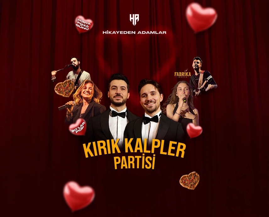 Hikayeden Adamlar Kırık Kalpler Partisi
